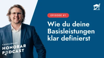 KanzleiPilot Honorar-Podcast - Episode 1